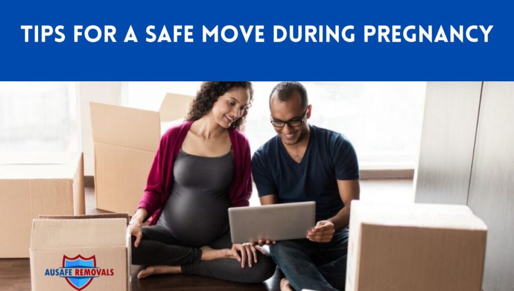Is it Safe to Move Houses While Pregnant