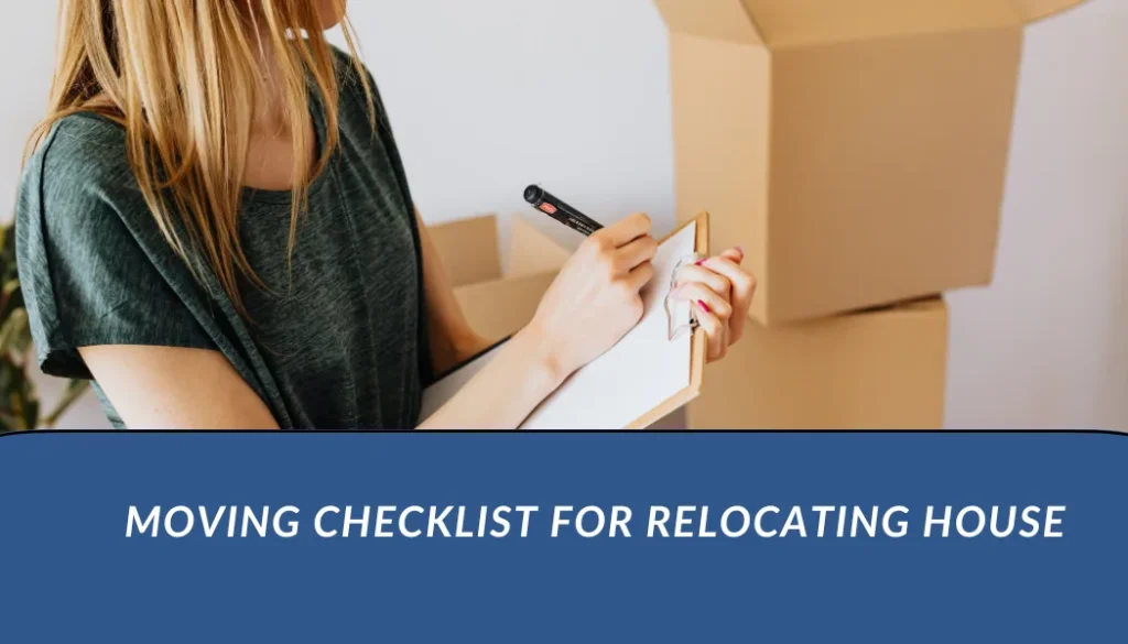 Moving Checklist for Relocating House