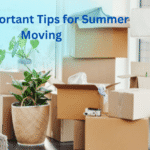 Top Important Tips for Summer Moving