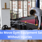 How to Move Gym Equipment Safely Without Injuries