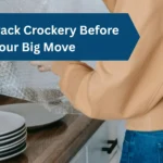 How to Pack Crockery Before Your Big Move How to Pack Crockery Before Your Big Move